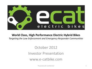 World Class, High Performance Electric Hybrid Bikes Targeting the Law Enforcement and Emergency Responder Communities