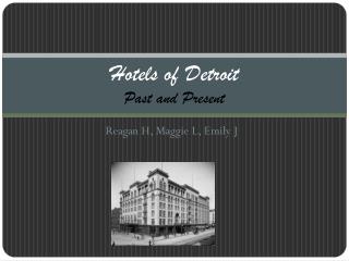 Hotels of Detroit Past and Present