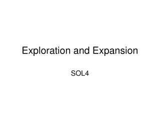 Exploration and Expansion