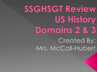 SSGHSGT Review US History Domains 2 &amp; 3
