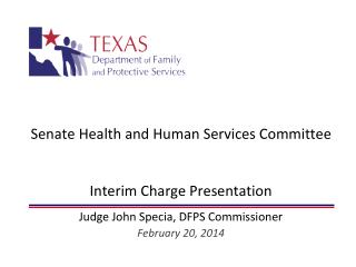 Senate Health and Human Services Committee Interim Charge Presentation