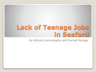 Lack of Teenage Jobs in Seaford