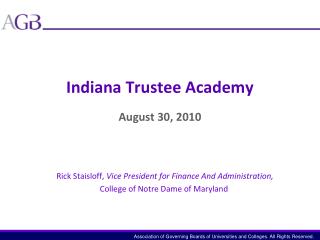 Indiana Trustee Academy August 30, 2010