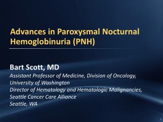 Advances in Paroxysmal Nocturnal Hemoglobinuria (PNH)
