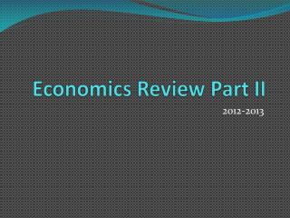 Economics Review Part II