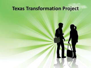 Texas Transformation Project