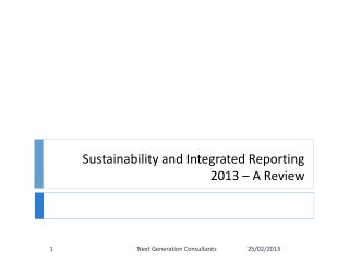 Sustainability and Integrated Reporting 2013 – A Review