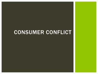 Consumer Conflict