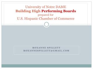 University of Notre DAME B uilding H igh Performing B oards prepared for U.S. H ispanic C hamber of Commerce
