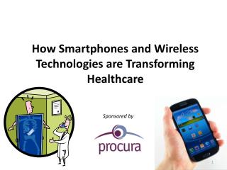 How Smartphones and Wireless Technologies are Transforming Healthcare