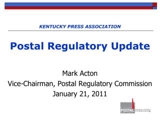 KENTUCKY PRESS ASSOCIATION Postal Regulatory Update
