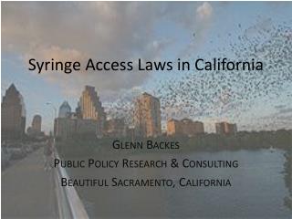 Syringe Access Laws in California