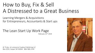How to Buy, Fix &amp; Sell A Distressed to a Great Business Learning Mergers &amp; Acquisitions for Entrepreneurs,