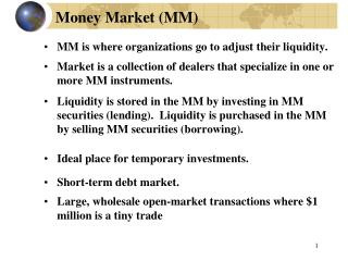 Money Market (MM)