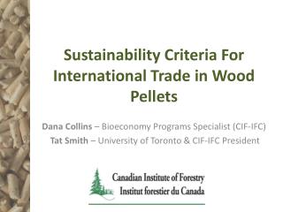 Sustainability Criteria For International Trade in Wood Pellets