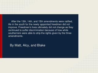 By Matt, Alcy, and Blake