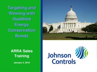Targeting and Winning with Qualified Energy Conservation Bonds ARRA Sales Training January 4, 2010