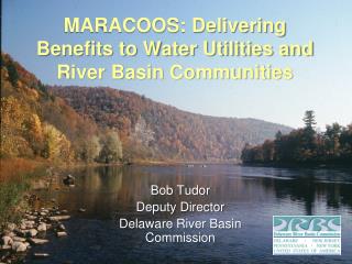 MARACOOS: Delivering Benefits to Water Utilities and River Basin Communities