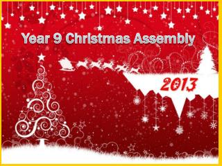 Year 9 Christmas Assembly