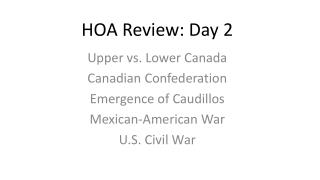 HOA Review: Day 2