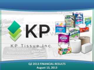 Q2 2013 FINANCIAL RESULTS August 13, 2013
