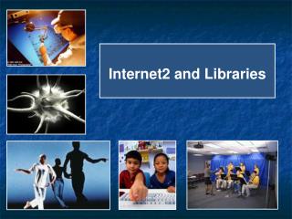 Internet2 and Libraries