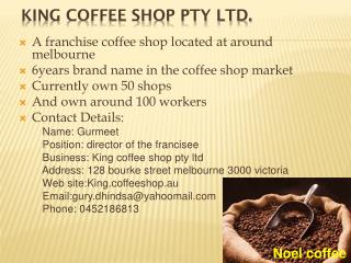 King Coffee Shop Pty Ltd.