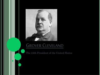 Grover Cleveland