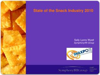 State of the Snack Industry 2010
