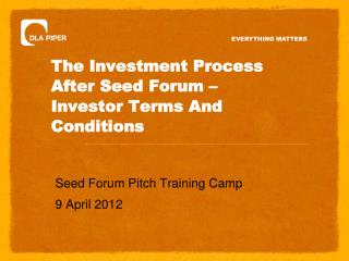 The Investment Process After Seed Forum – Investor Terms And Conditions