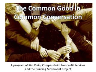 The Common Good in Common Conversation