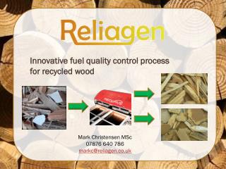 Innovative fuel quality control process for recycled wood