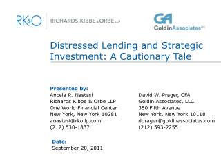 Distressed Lending and Strategic Investment: A Cautionary Tale