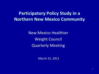 Participatory Policy Study in a Northern New Mexico Community