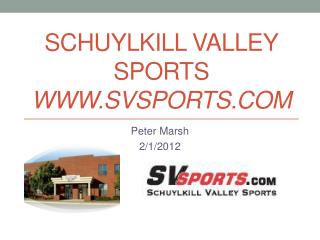 Schuylkill Valley Sports www.Svsports.com