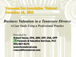 Business Valuation in a Tennessee Divorce A Case Study Using a Professional Practice