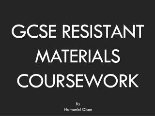 GCSE Resistant Materials Coursework