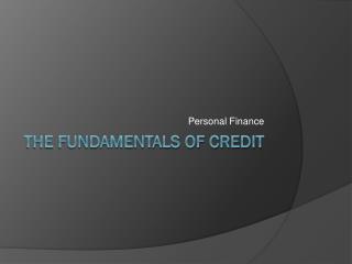 The Fundamentals of Credit