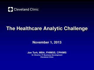 The Healthcare Analytic Challenge