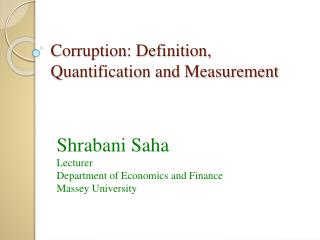 Corruption: Definition, Quantification and Measurement