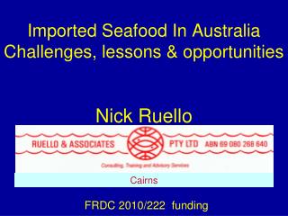 Imported Seafood In Australia Challenges, lessons &amp; opportunities Nick Ruello