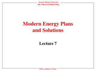 Modern Energy Plans and Solutions