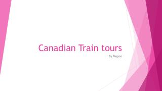 Canadian Train tours