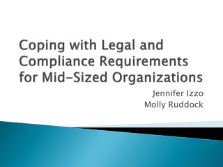 Coping with Legal and Compliance Requirements for Mid-Sized Organizations