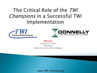 The Critical Role of the TWI Champions in a Successful TWI Implementation