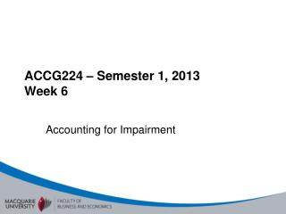 ACCG224 – Semester 1, 2013 Week 6