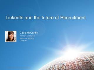 LinkedIn and the future of Recruitment