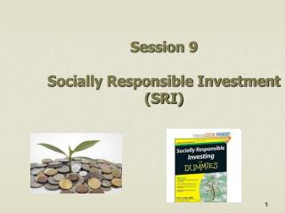 Session 9 Socially Responsible Investment (SRI)