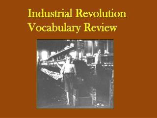 Industrial Revolution Vocabulary Review