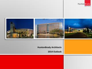 HuntonBrady Architects 2014 Outlook